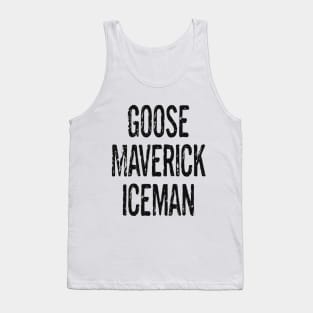 GOOSE, MAVERICK, ICEMAN Tank Top